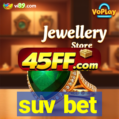 suv bet